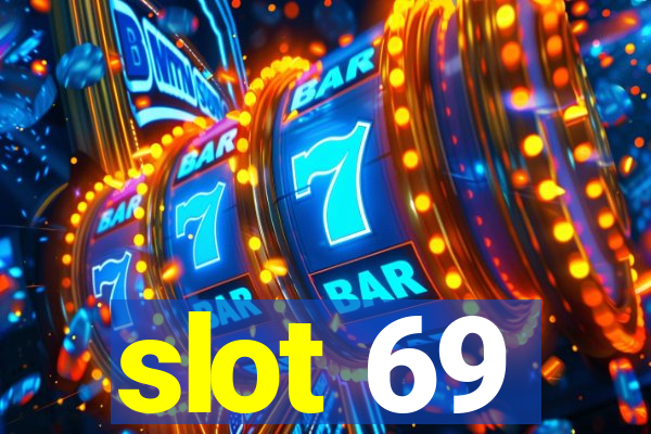 slot 69