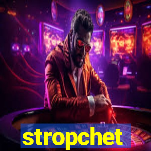 stropchet