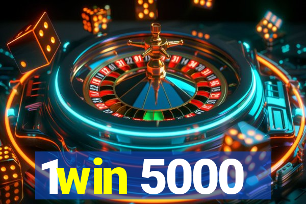 1win 5000