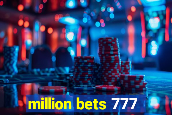 million bets 777