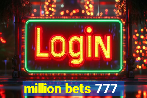 million bets 777