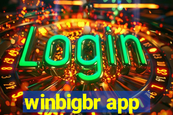 winbigbr app