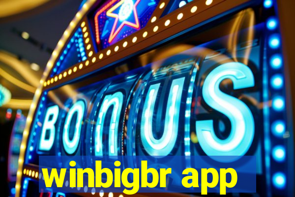 winbigbr app