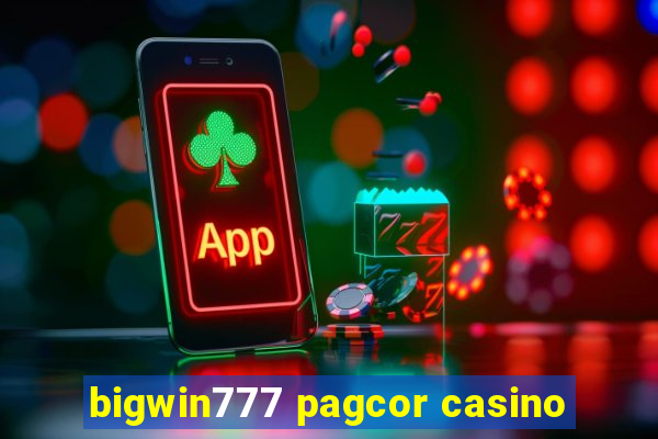 bigwin777 pagcor casino