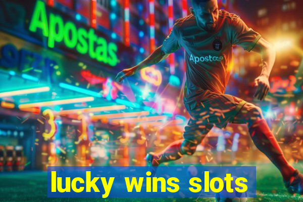 lucky wins slots