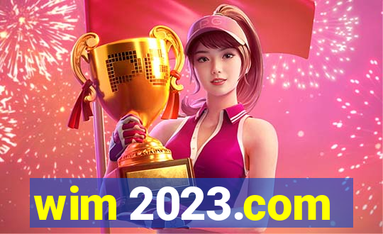 wim 2023.com