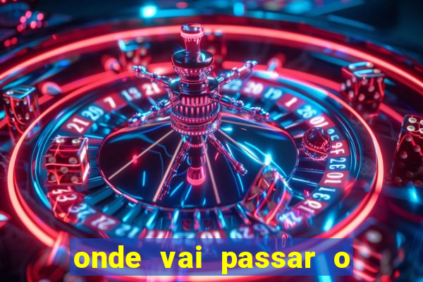 onde vai passar o jogos da champions