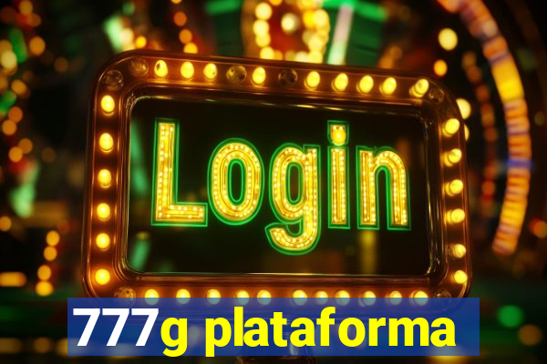 777g plataforma