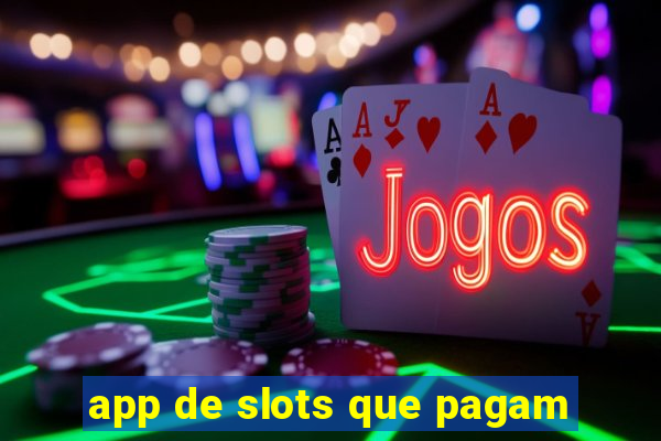 app de slots que pagam