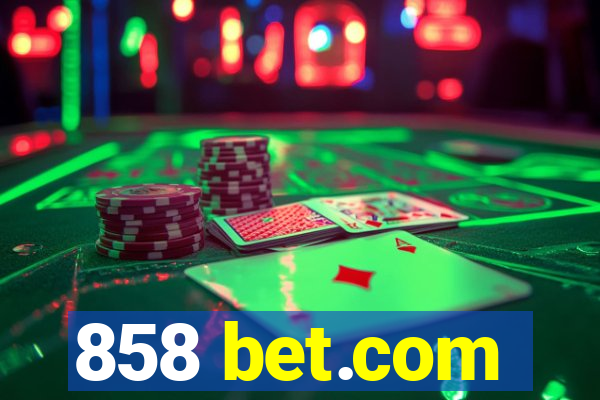 858 bet.com