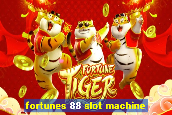 fortunes 88 slot machine