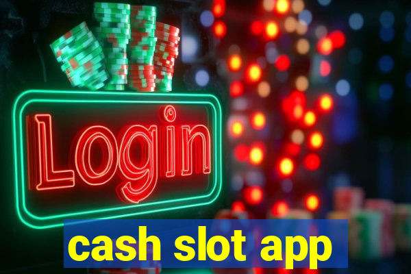 cash slot app