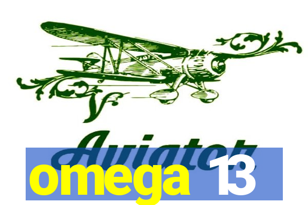 omega 13