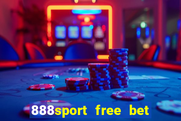 888sport free bet no deposit bonus