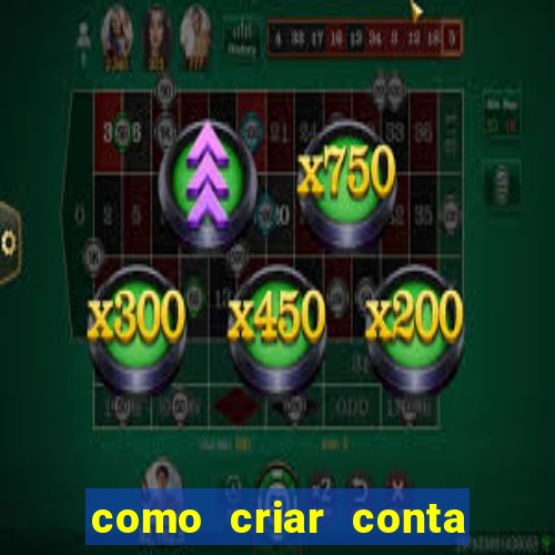 como criar conta nova em plataforma de jogos