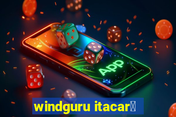 windguru itacar茅