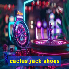 cactus jack shoes