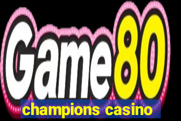 champions casino