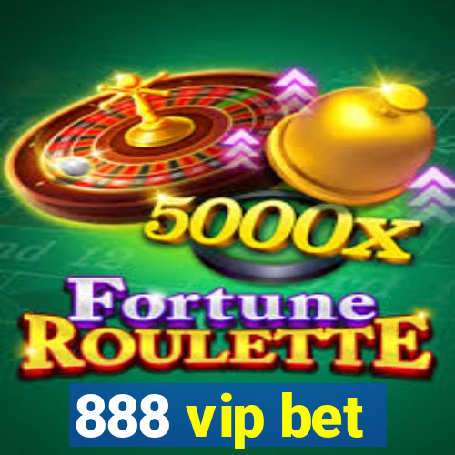 888 vip bet