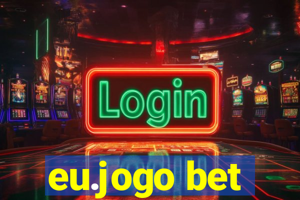 eu.jogo bet