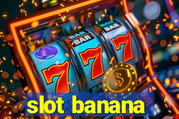 slot banana