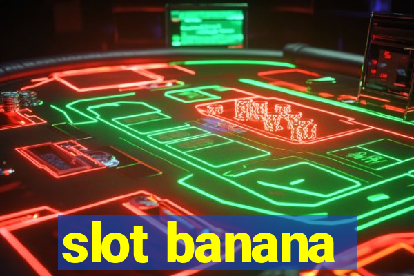 slot banana