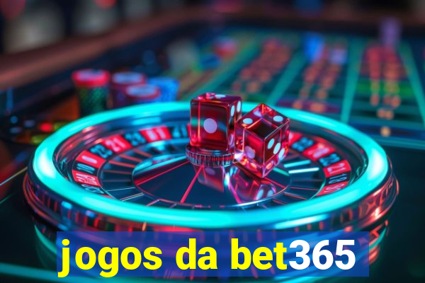 jogos da bet365