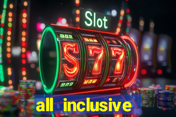 all inclusive casino resort