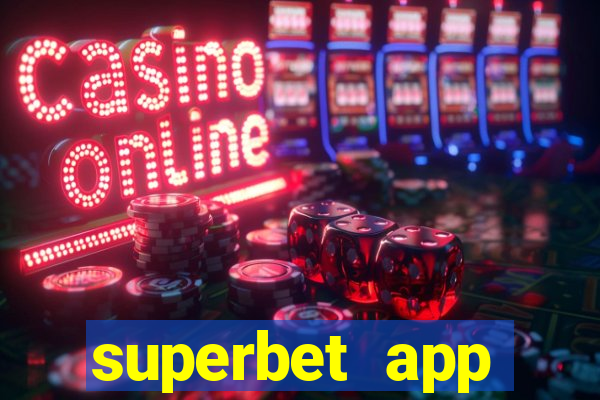 superbet app download apk