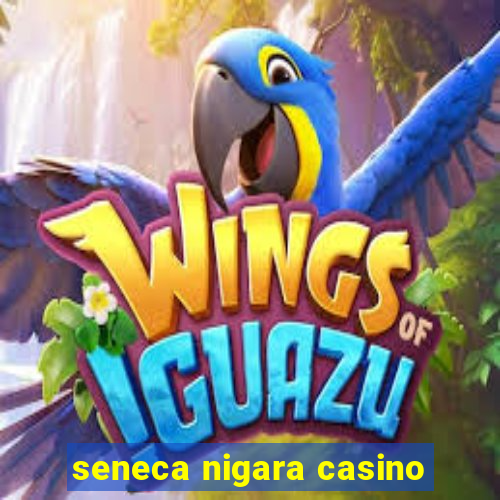 seneca nigara casino