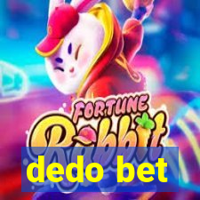 dedo bet