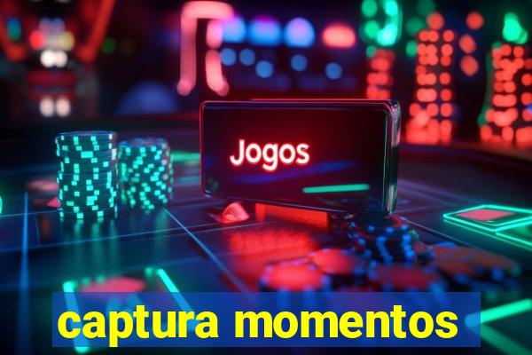 captura momentos