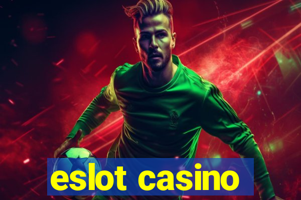 eslot casino