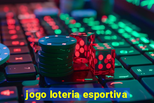 jogo loteria esportiva