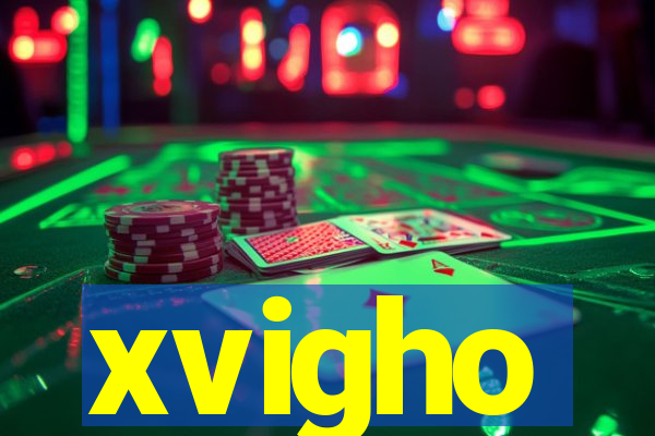 xvigho