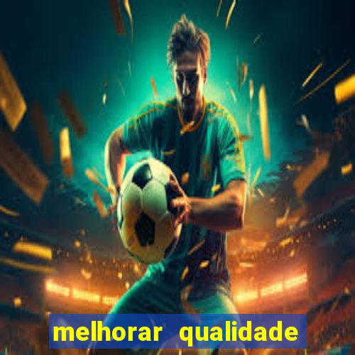 melhorar qualidade da foto ia online