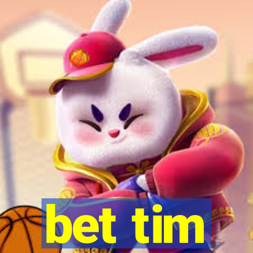 bet tim