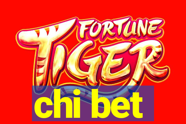 chi bet