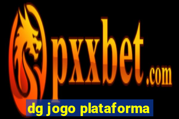 dg jogo plataforma