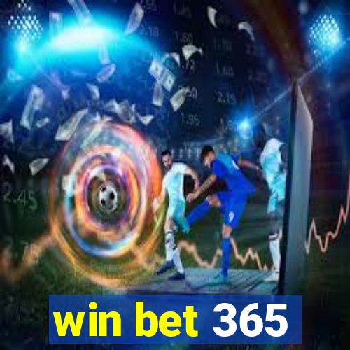 win bet 365