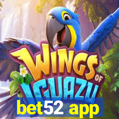 bet52 app