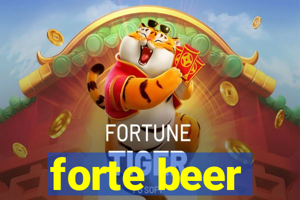 forte beer