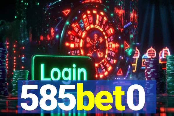 585bet0