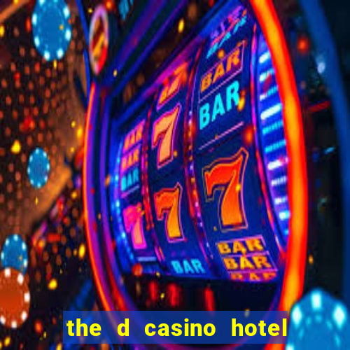 the d casino hotel las vegas