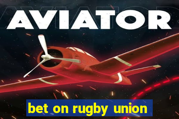 bet on rugby union