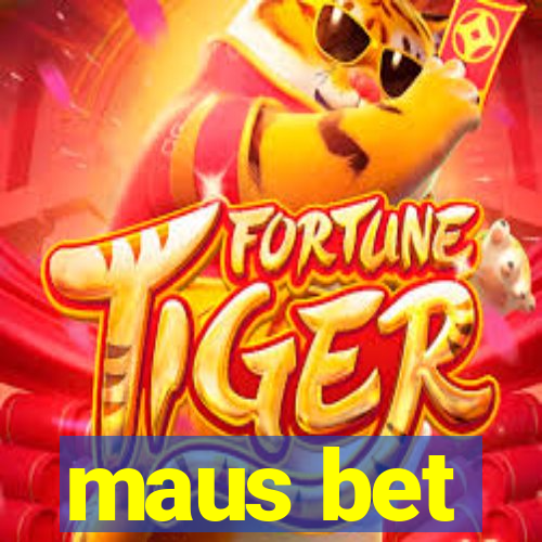 maus bet