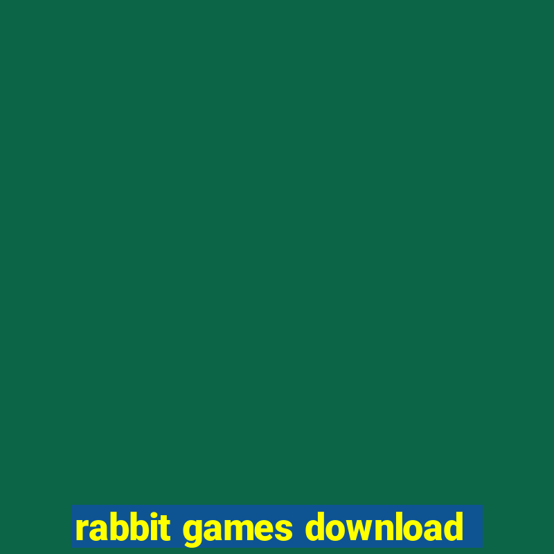 rabbit games download