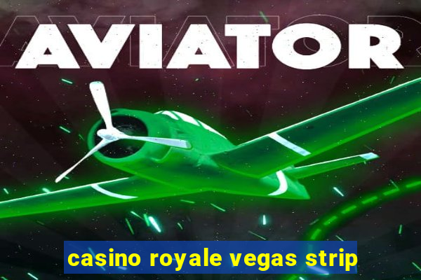 casino royale vegas strip