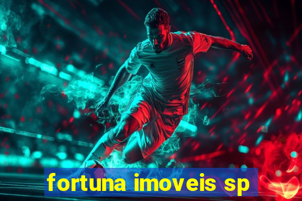 fortuna imoveis sp