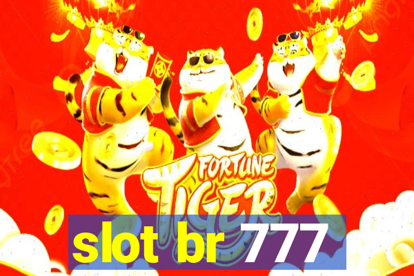 slot br 777